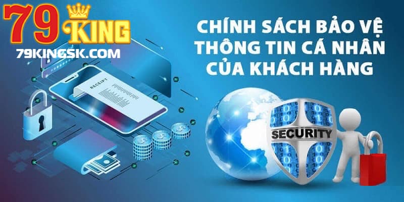 Chính sách bảo mật 79King yêu cầu thành viên cần phải có trách nhiệm