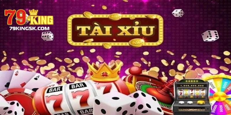 Đôi nét về chơi tài xỉu 79king