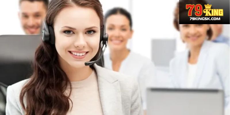 Những tình huống nên liên lạc dịch vụ hỗ trợ khách hàng 79King